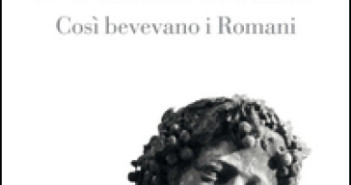 Il vino nell’antica Roma. Così bevevano i romani